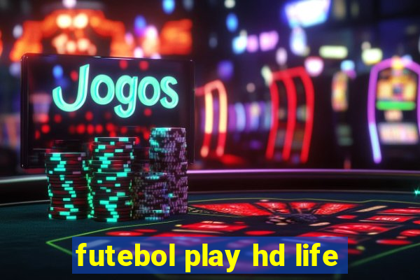 futebol play hd life